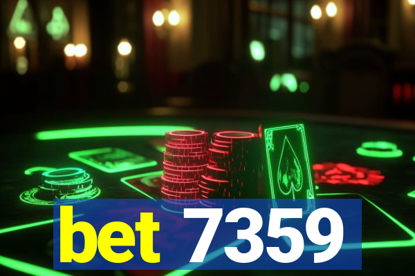 bet 7359